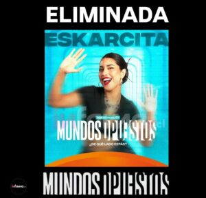 Skarcita eliminada de Mundos Opuestos