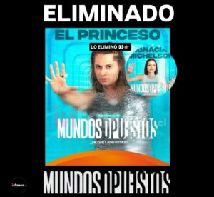 Princeso eliminado de Mundos Opuestos