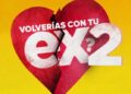 ¿Volverías con tu Ex? 2
