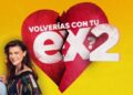 ¿Volverías con tu Ex? 2
